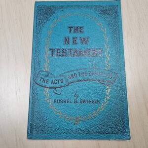 Vintage 1947 New Testament The Acts and Epistles Book by Russel B Swensen LDS